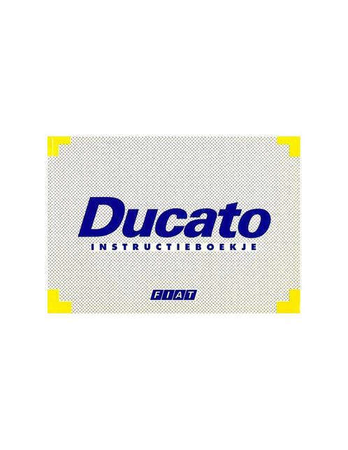 1993 FIAT DUCATO INSTRUCTIEBOEKJE NEDERLANDS, Autos : Divers, Modes d'emploi & Notices d'utilisation, Enlèvement ou Envoi