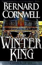 The Winter King 9780312156961 Bernard Cornwell, Boeken, Verzenden, Gelezen, Bernard Cornwell