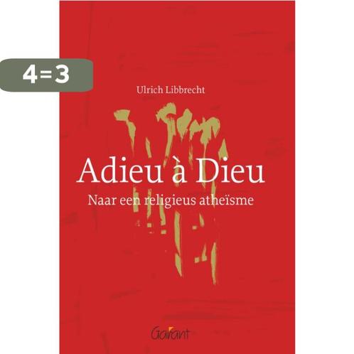 Adieu à Dieu 9789044131345 Ulrich Libbrecht, Boeken, Filosofie, Gelezen, Verzenden