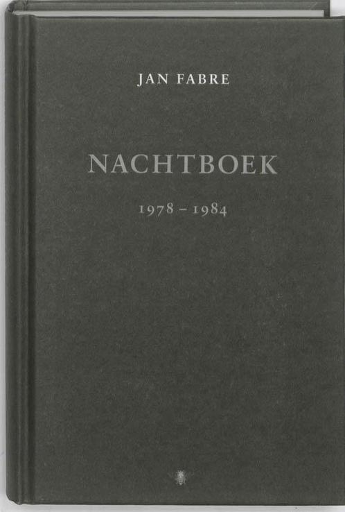 Nachtboek 1978-1984 9789085422808 Jan Fabre, Boeken, Literatuur, Gelezen, Verzenden