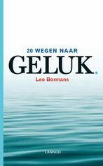 20 wegen naar geluk 9789401435482 Leo Bormans, Boeken, Verzenden, Zo goed als nieuw, Leo Bormans