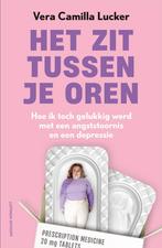 Het zit tussen je oren 9789021048963 Vera Camilla Lucker, Verzenden, Vera Camilla Lucker