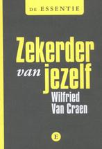 Zekerder van jezelf / De essentie 9789460580697, Verzenden, Gelezen, Wilfried Van Craen
