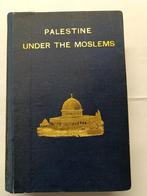 Guy le Strange - Palestine Under the Moslems: A description, Antiek en Kunst