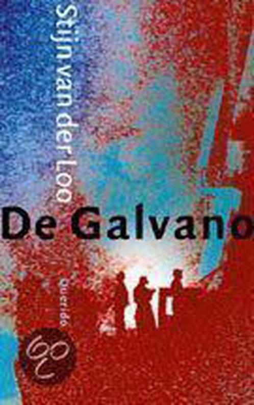 Galvano 9789021472942 S. van der Loo, Boeken, Romans, Gelezen, Verzenden