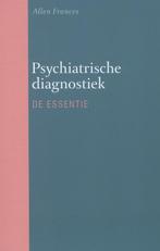 Psychiatrische diagnostiek 9789057124006 Allen Frances, Boeken, Verzenden, Zo goed als nieuw, Allen Frances