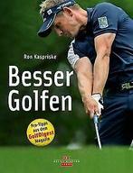 Besser Golfen: Pro-Tipps aus dem GolfDigest von Kas...  Book, Verzenden