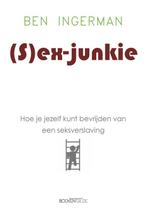 (S)ex-junkie 9789463230995 Ben Ingerman, Boeken, Verzenden, Zo goed als nieuw, Ben Ingerman