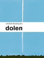 Dolen. Onderweg in Europa 9789020984729 Michiel Hendryckx, Boeken, Verzenden, Gelezen, Michiel Hendryckx