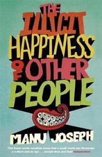 The Illicit Happiness of Other People 9781848543096, Manu Joseph, Zo goed als nieuw, Verzenden