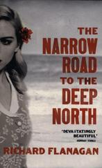The narrow road to the deep north 9781784701383, Verzenden, Richard Flanagan