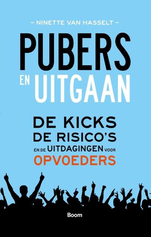 Pubers en uitgaan 9789089532619 Ninette van Hasselt, Boeken, Psychologie, Gelezen, Verzenden