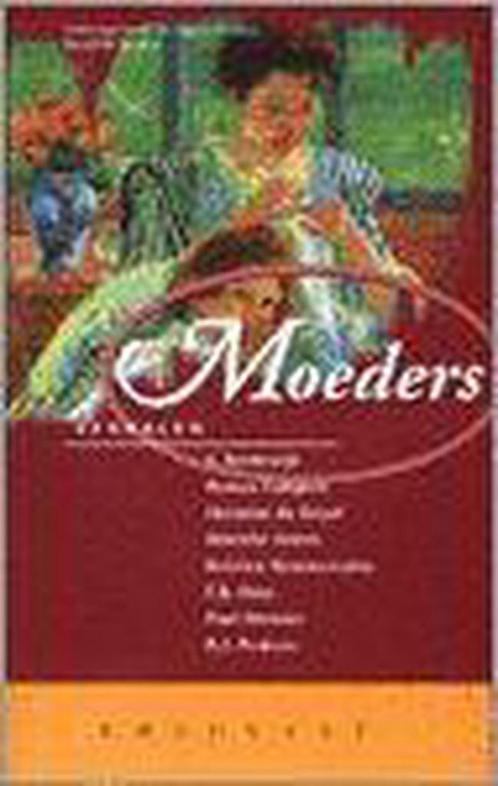 Moeders 9789064813368, Boeken, Romans, Zo goed als nieuw, Verzenden