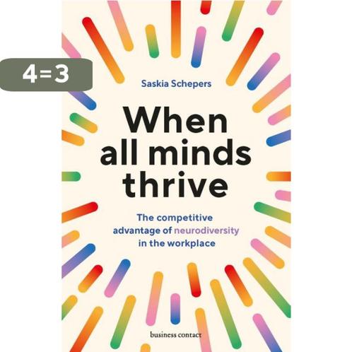 When all minds thrive 9789047018131 Saskia Schepers, Boeken, Taal | Engels, Zo goed als nieuw, Verzenden