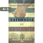 The Tattooist of Auschwitz / The Tattooist of Auschwitz / 1, Verzenden, Zo goed als nieuw, Heather Morris