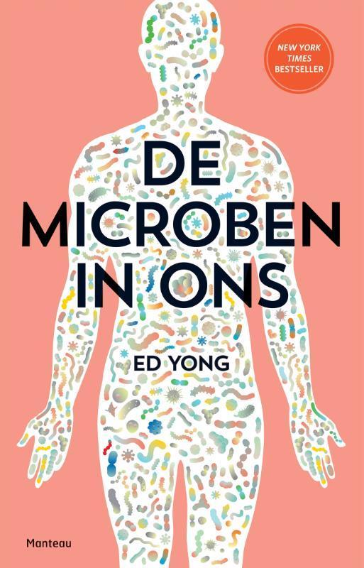 De microben in ons 9789022333938 Ed Yong, Boeken, Gezondheid, Dieet en Voeding, Zo goed als nieuw, Verzenden