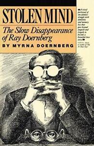 Stolen Mind: The Slow Disappearance of Ray Doernberg by, Boeken, Overige Boeken, Zo goed als nieuw, Verzenden