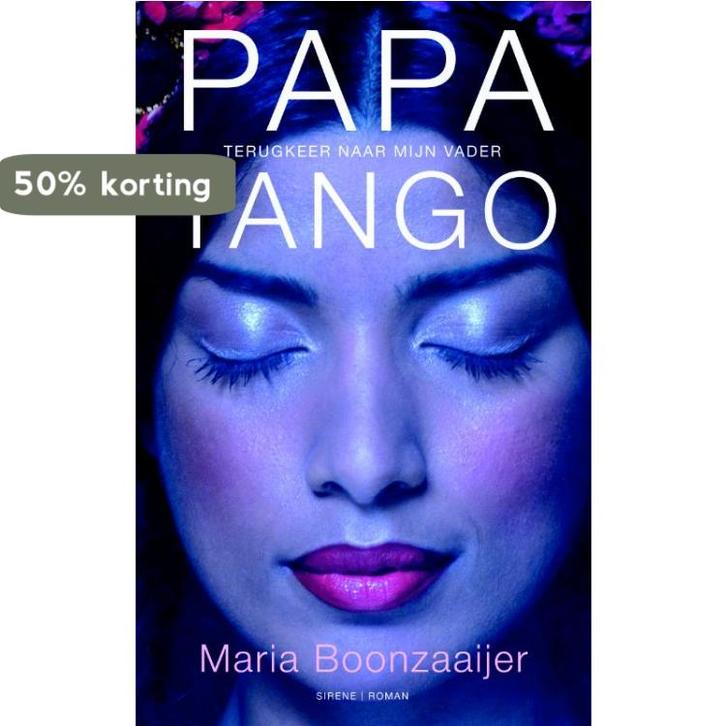 Papa Tango / Sirene 9789058315113 Maria Boonzaaijer, Boeken, Romans, Gelezen, Verzenden