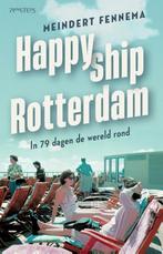 Happy ship Rotterdam 9789044651423 Meindert Fennema, Verzenden, Gelezen, Meindert Fennema