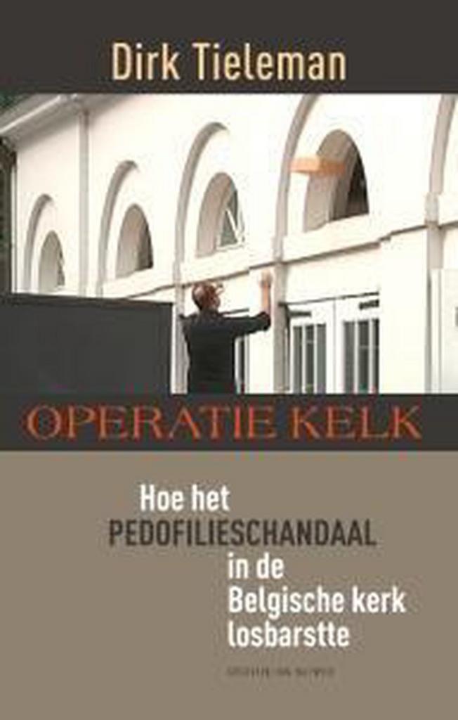 Operatie Kelk 9789461310484 Dirk Tieleman, Boeken, Politiek en Maatschappij, Gelezen, Verzenden