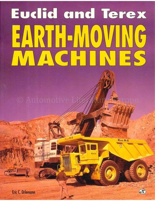 EUCLID AND TEREX, EARTH MOVING MACHINES, Livres, Autos | Livres