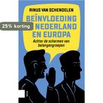 Beïnvloeding in Nederland en Europa 9789462980402, Verzenden, Zo goed als nieuw, Rinus van Schendelen