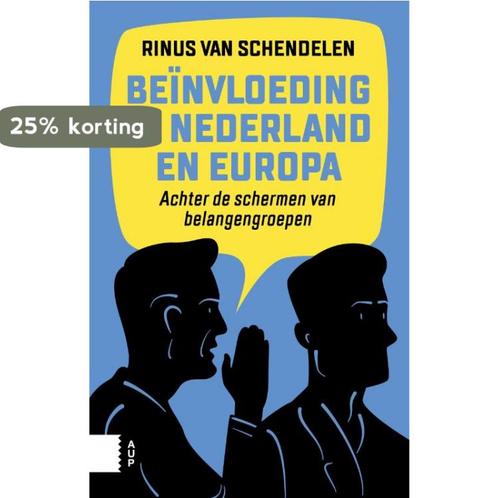 Beïnvloeding in Nederland en Europa 9789462980402, Livres, Politique & Société, Envoi