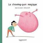 Le chewing-gum magique  Book, Zo goed als nieuw, Verzenden