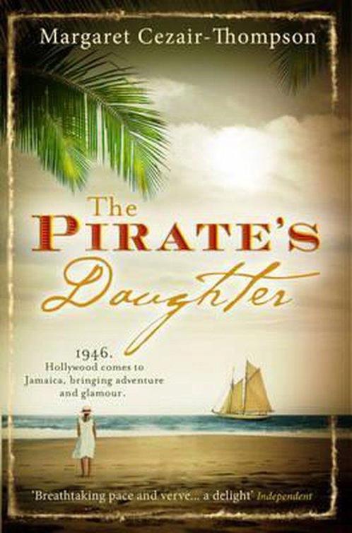 The Pirates Daughter 9780755344376, Livres, Livres Autre, Envoi