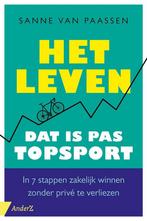 Het leven, dat is pas topsport 9789462961470, Verzenden, Gelezen, Sanne van Paassen