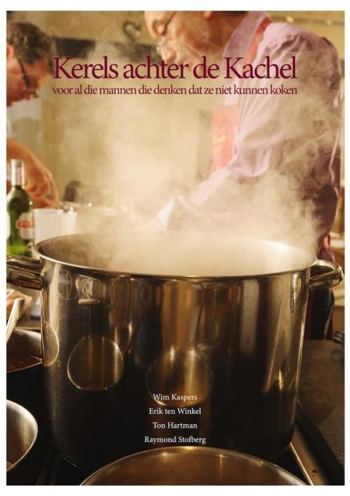 Kerels achter de Kachel 9789081143721 Wim Kaspers, Boeken, Kookboeken, Zo goed als nieuw, Verzenden