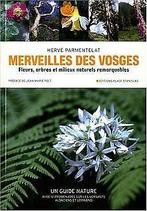 Merveilles des Vosges : Fleurs, arbres et milieux n...  Book, Zo goed als nieuw, Parmentelat, Hervé, Verzenden