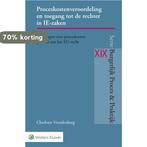 Proceskostenveroordeling en toegang tot de rechter in, Boeken, Verzenden, Zo goed als nieuw, Charlotte Vrendenbarg