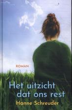 Het uitzicht dat ons rest 9789020551037 Hanne Schreuder, Verzenden, Zo goed als nieuw, Hanne Schreuder
