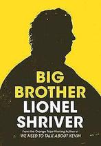 Big Brother  Shriver, Lionel  Book, Gelezen, Shriver, Lionel, Verzenden