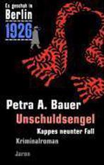 Bauer, P: Es geschah in Berlin 1926 Unschuldsengel, Verzenden, Petra A. Bauer