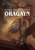 Oragayn 9789492702159 Ninja Paap-Luijten, Boeken, Verzenden, Gelezen, Ninja Paap-Luijten