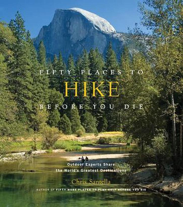 Fifty Places to Hike Before You Die 9781584798538, Boeken, Taal | Engels, Zo goed als nieuw, Verzenden