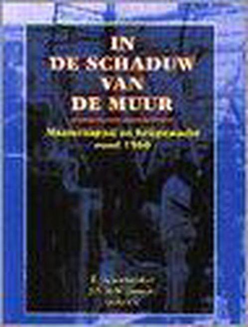 In de schaduw van de muur 9789012085038, Livres, Histoire mondiale, Envoi