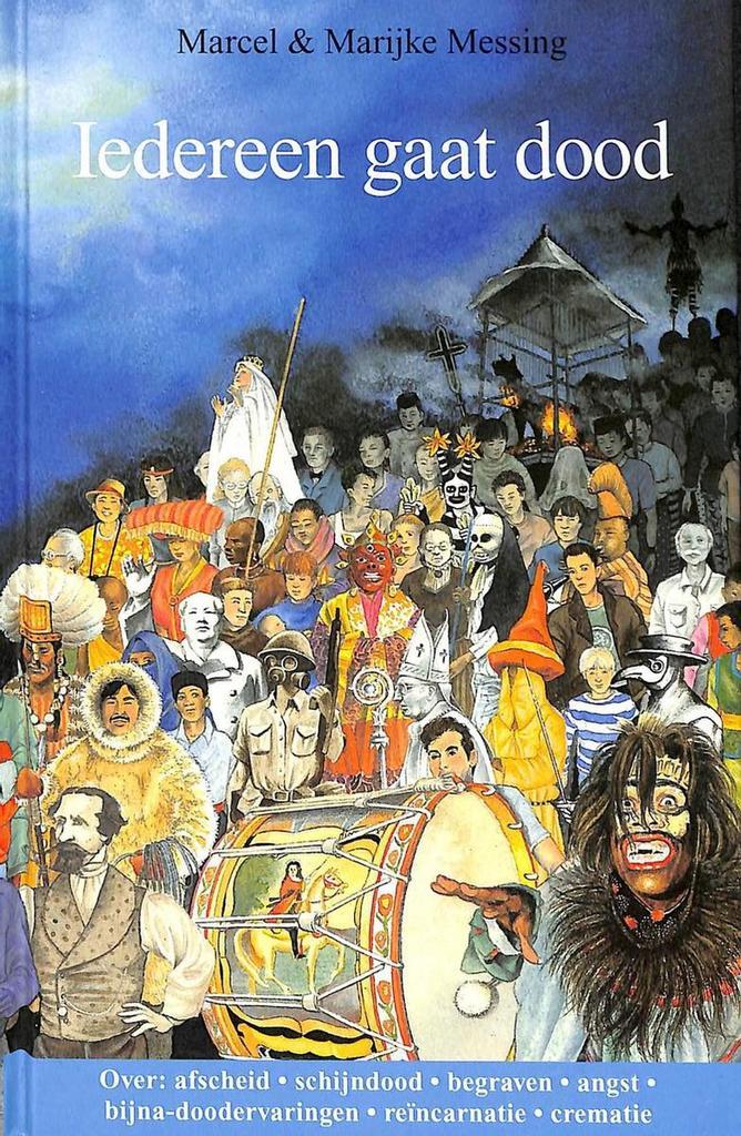 Iedereen gaat dood 9789066921634 Marcel Messing, Boeken, Kinderboeken | Kleuters, Gelezen, Verzenden