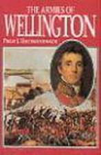 The Armies of Wellington 9781860198496 Haythornthwaite, Verzenden, Gelezen, Haythornthwaite