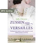 Zussen van Versailles / Vrouwen van Versailles / 1, Verzenden, Sally Christie