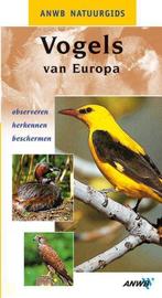Anwb Natuurgids Vogels Van Europa 9789018010256, Onbekend, Verzenden