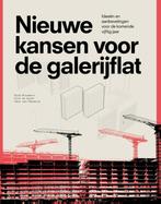 Nieuwe kansen voor de galerijflat 9789080363571, R. Brouwers, H. van Heeswijk, Verzenden