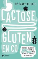Lactose, gluten & co 9789089319524 Danny De Looze, Boeken, Verzenden, Gelezen, Danny De Looze