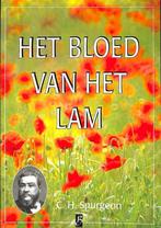 Het bloed van het Lam 9789075957242 Charles Haddon Spurgeon, Boeken, Verzenden, Zo goed als nieuw, Charles Haddon Spurgeon