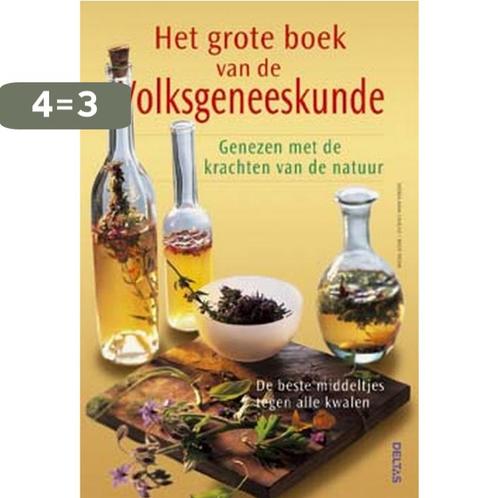 Het grote boek van de volksgeneeskunde 9789044711363, Boeken, Gezondheid, Dieet en Voeding, Gelezen, Verzenden