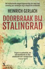 Doorbraak bij Stalingrad 9789401606318 Heinrich Gerlach, Boeken, Verzenden, Gelezen, Heinrich Gerlach