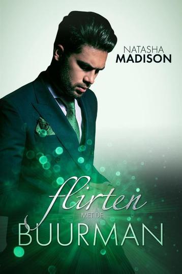 Flirten met de buurman / Flirten met / 3 9789493030688, Verzenden, Natasha Madison