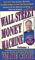 Wall Street Money Machine: Volume 1  Cook, Wade B.  Book, Gelezen, Cook, Wade B., Verzenden